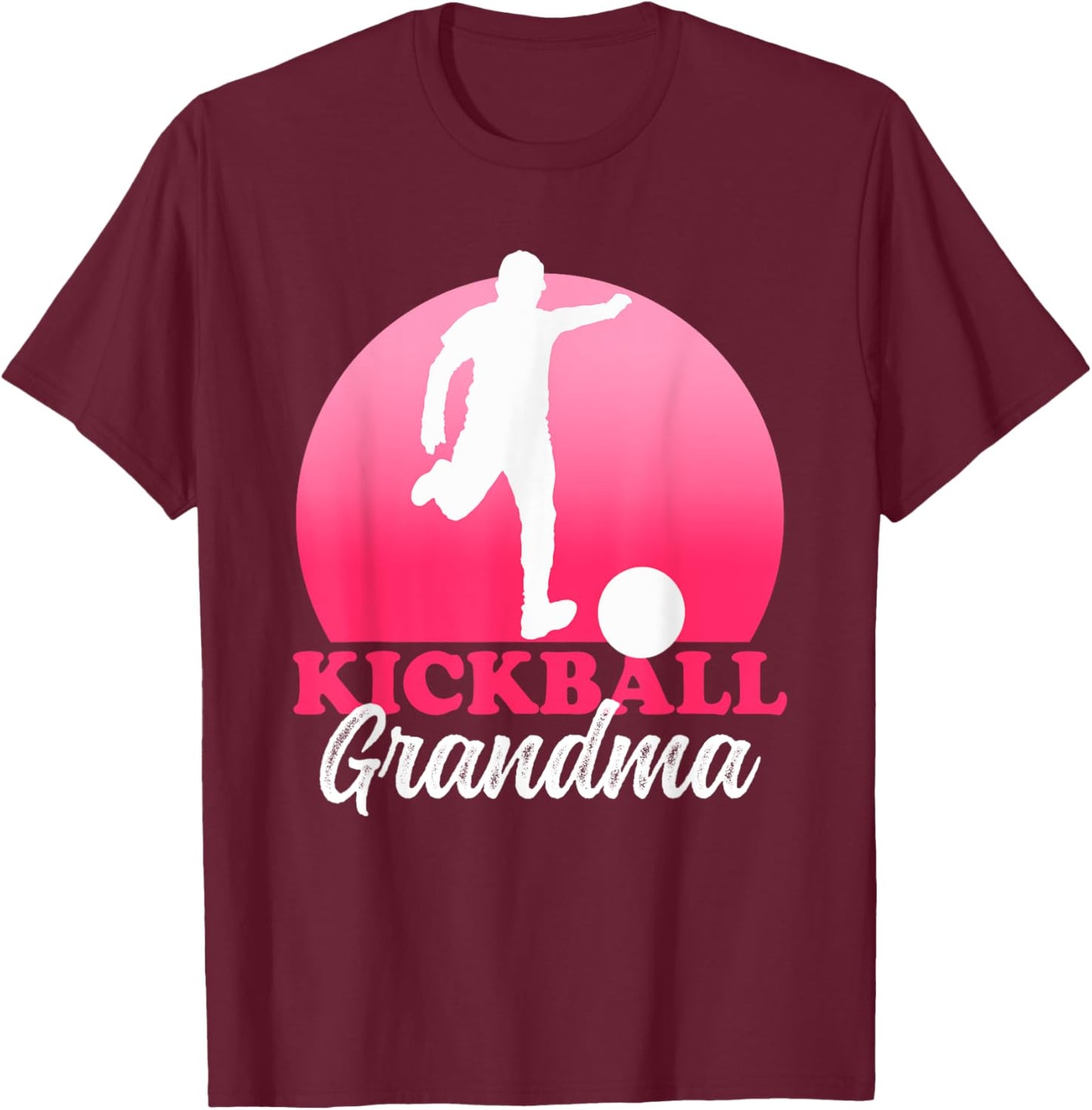 Kickball Grandma | Kickballer Player Kickball T-Shirt - T-Shirt | Maroon