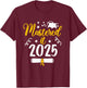 Mastered it Class of 2025 Master Degree PHD Gifts Graduation T-Shirt - T-Shirt | Maroon
