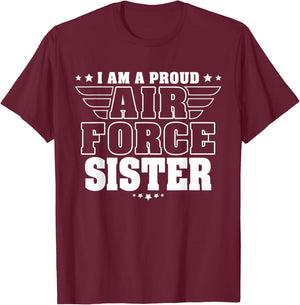 Proud Air Force Sister Patriotic Pride Military Sibling T-Shirt - T-Shirt | Maroon