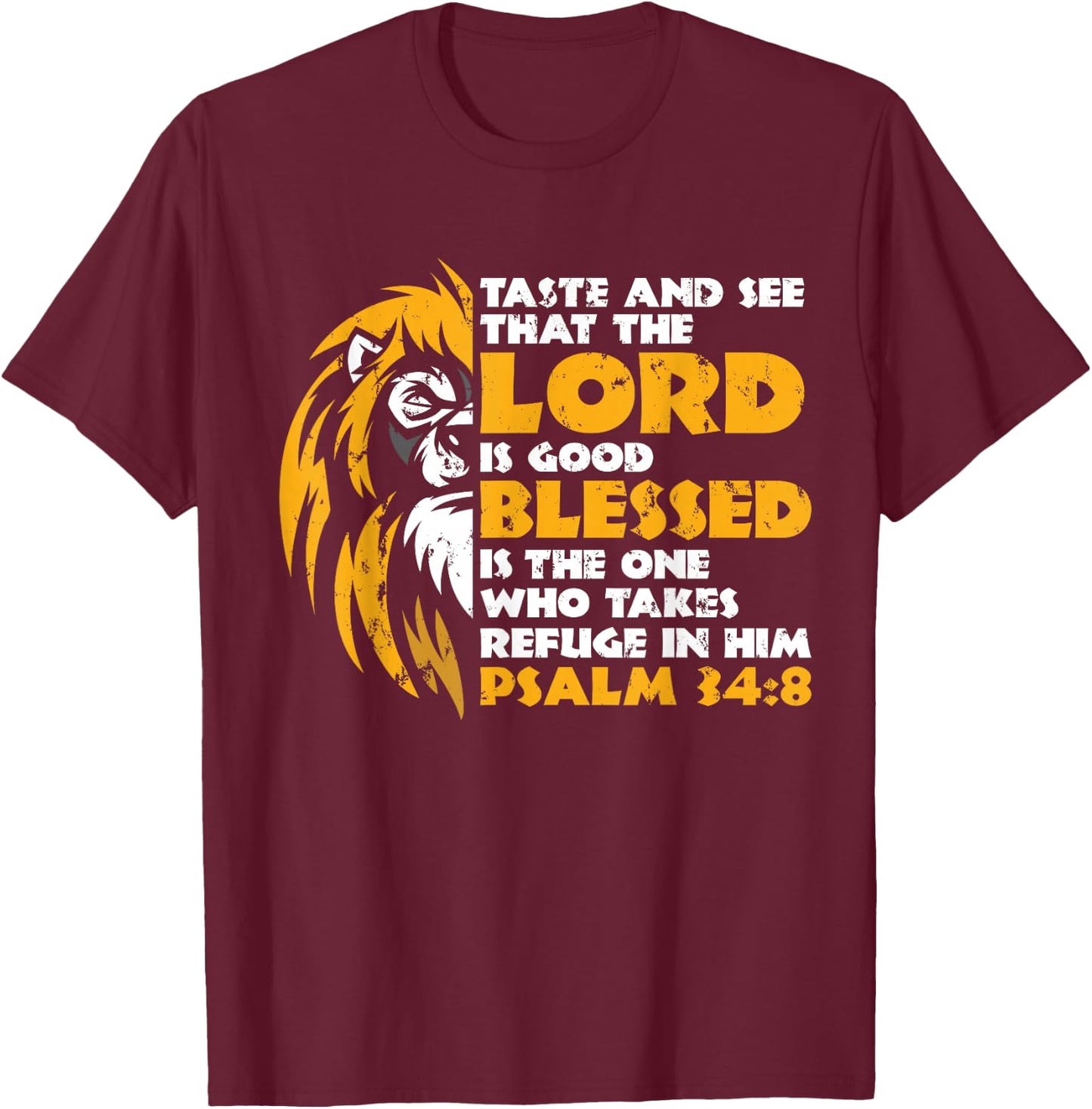 Taste And See That The Lord Is Good Gift Christian T-Shirt - T-Shirt | Maroon