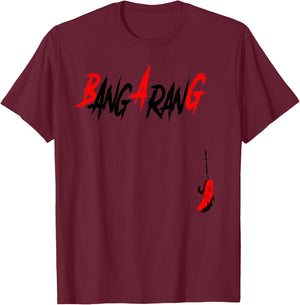 Bangarang T-Shirt - T-Shirt | Maroon