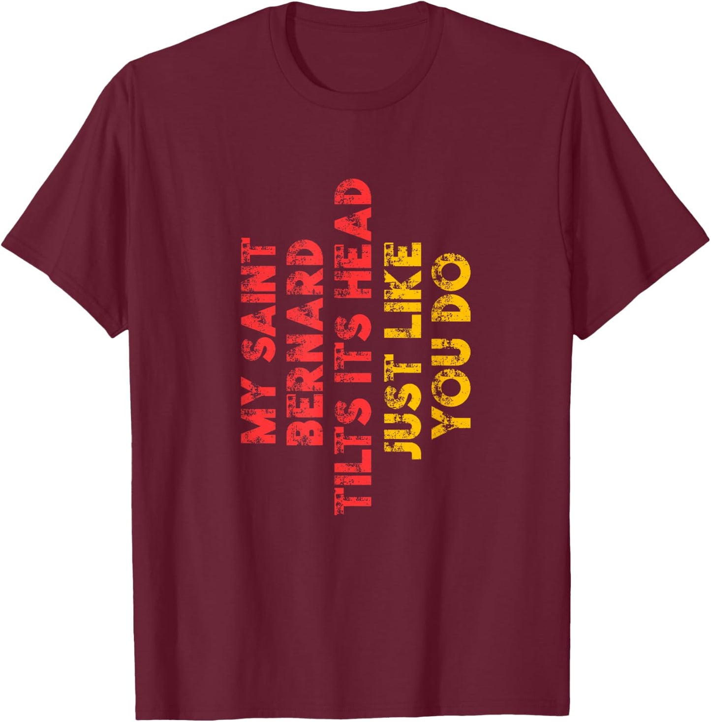 Saint Bernard Mom Dad Funny Dog Lover Owner Gift Women Men T-Shirt - T-Shirt | Maroon