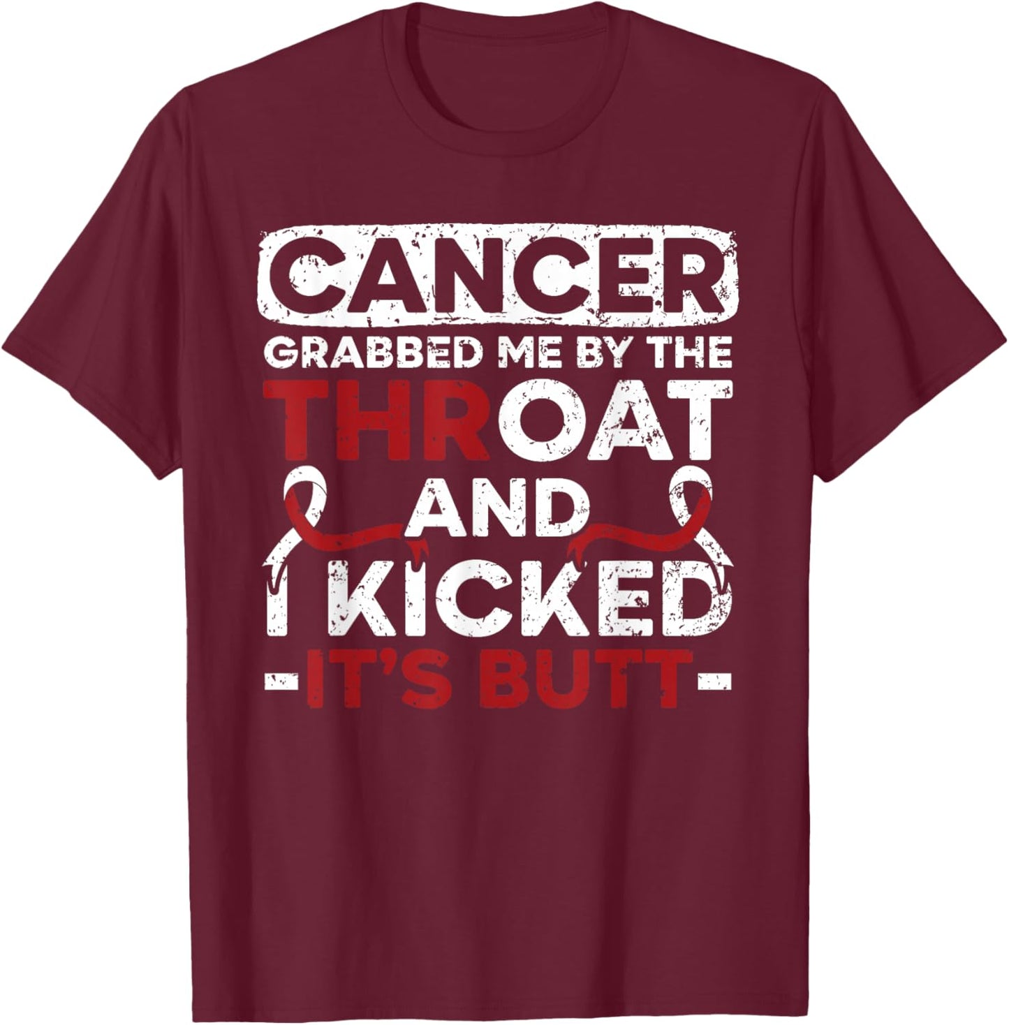 Cancer Grabbed My By The Throat Head And Neck Cancer T-Shirt - T-Shirt | Maroon