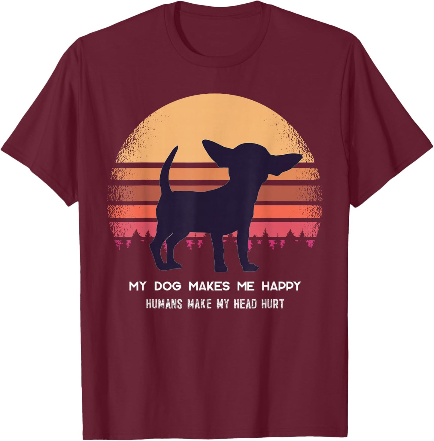 Chihuahua Chihuahueno T-Shirt - T-Shirt | Maroon