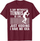 Cool Tennis Women Tennis Player Sports Lover Coach T-Shirt - T-Shirt | Maroon
