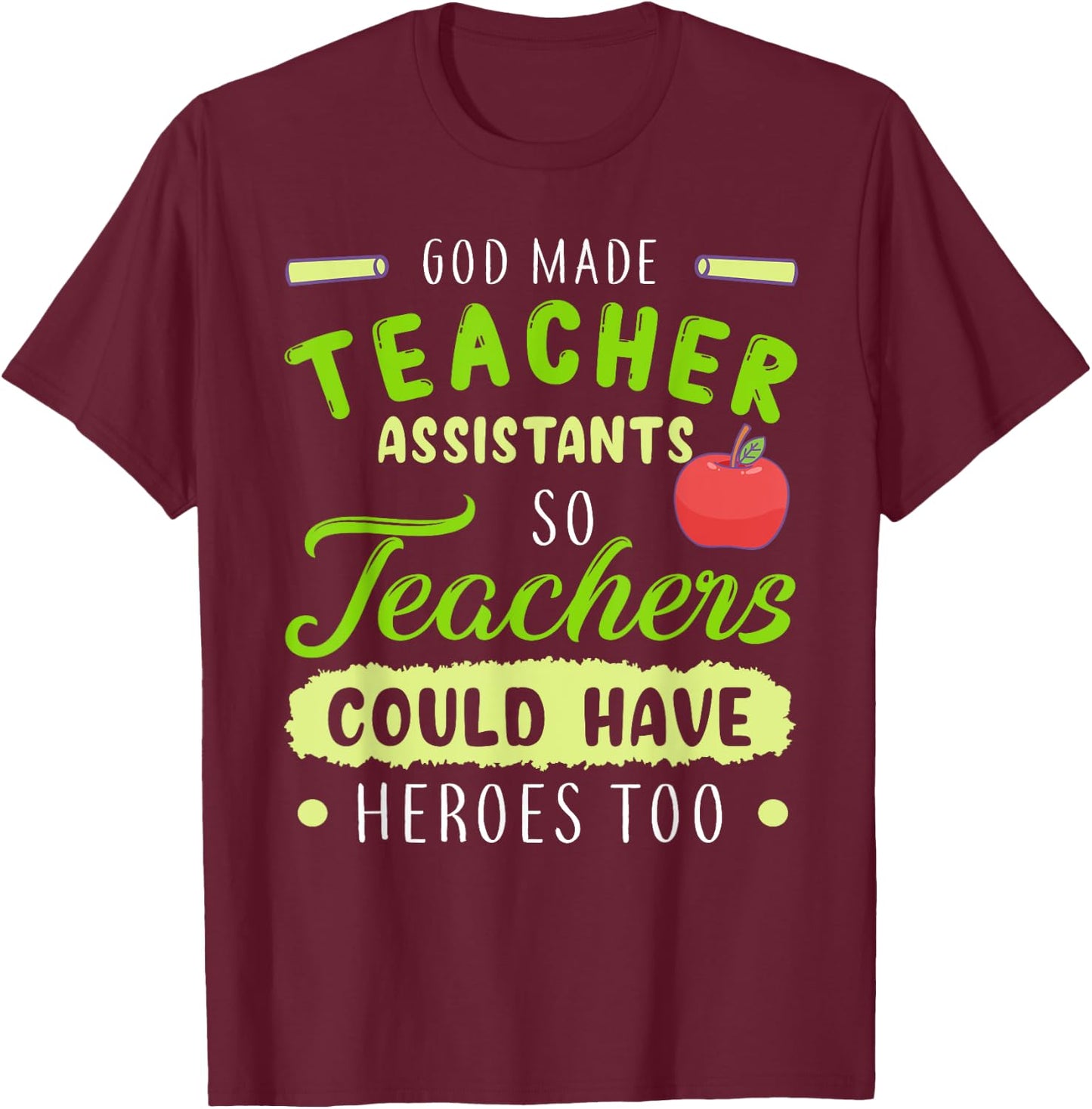 Teacher Teaching Assistant Aide Funny Hero Gift Women T-Shirt - T-Shirt | Maroon