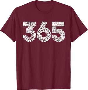 365 Do Not Be Afraid T-Shirt - T-Shirt | Maroon