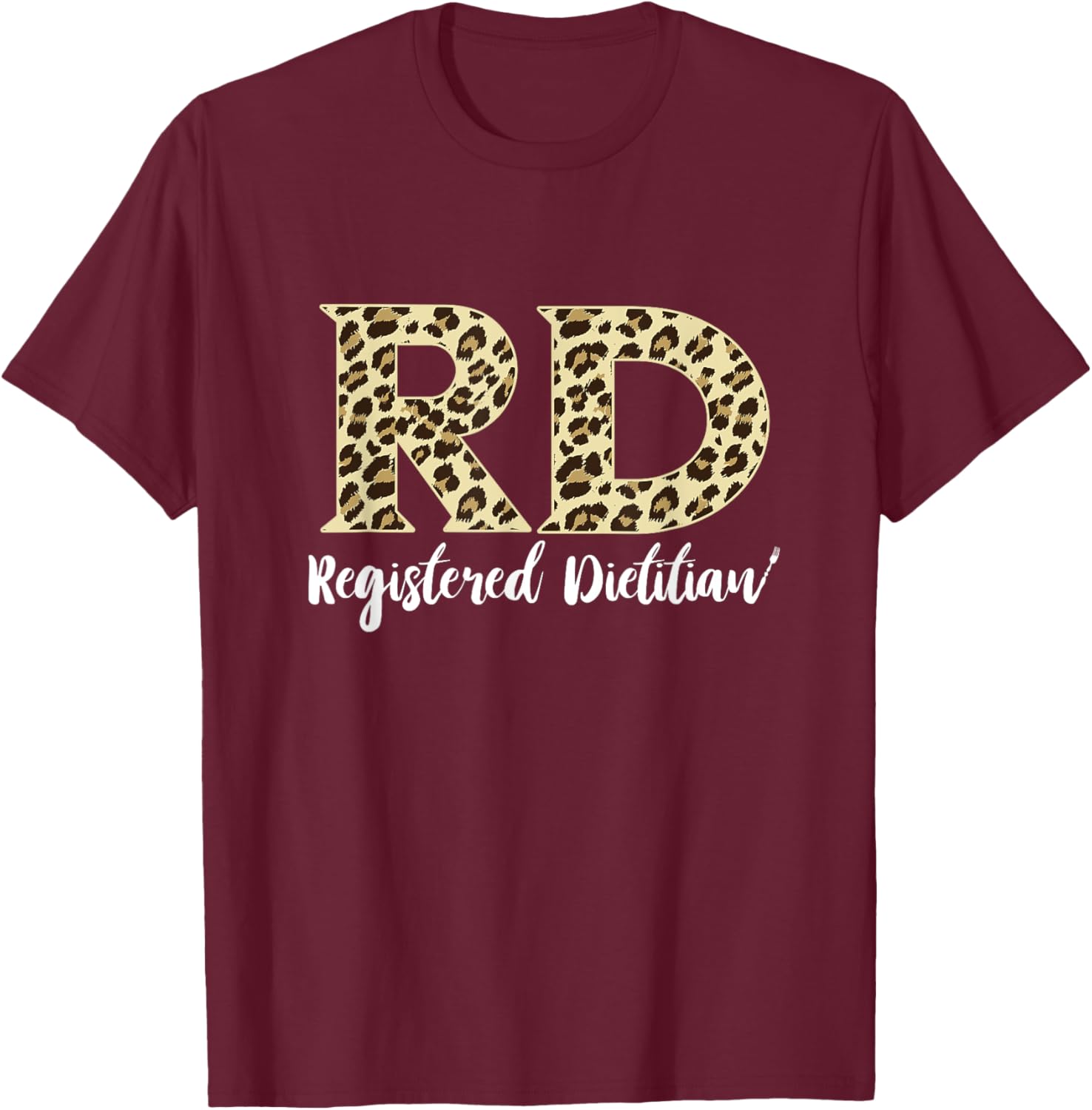 RD Healthy Food Registered Dietitian Nutritionist Dietitian T-Shirt - T-Shirt | Maroon