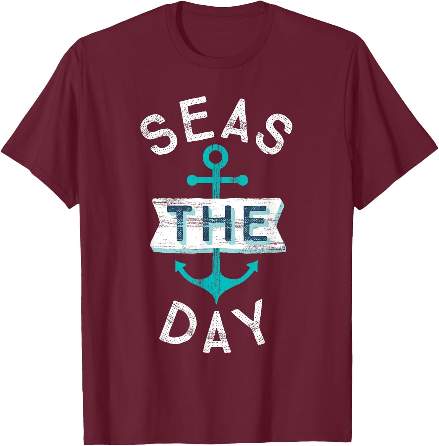Funny Cruise Shirt Saying Seas Day Teal Nautical Anchor Gift T-Shirt - T-Shirt | Maroon