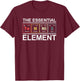 Tennis The Essential Element Chemistry Periodic Table System T-Shirt - T-Shirt | Maroon
