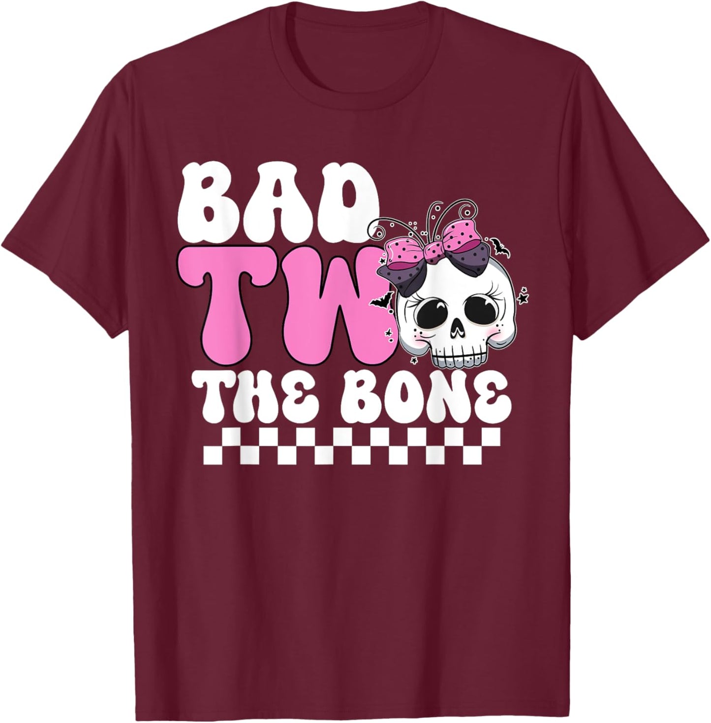 Bad Two The Bone Birthday T-Shirt - T-Shirt | Maroon