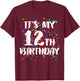 Its My 12th Birthday Shirt Happy Birthday Funny Gift T-Shirt - T-Shirt | Maroon