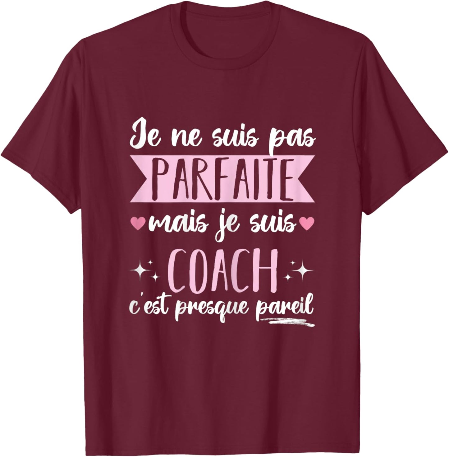 I'm Not Perfect But I'm Coach Gift Coach , Black, Female X-Small T-Shirt - T-Shirt | Maroon