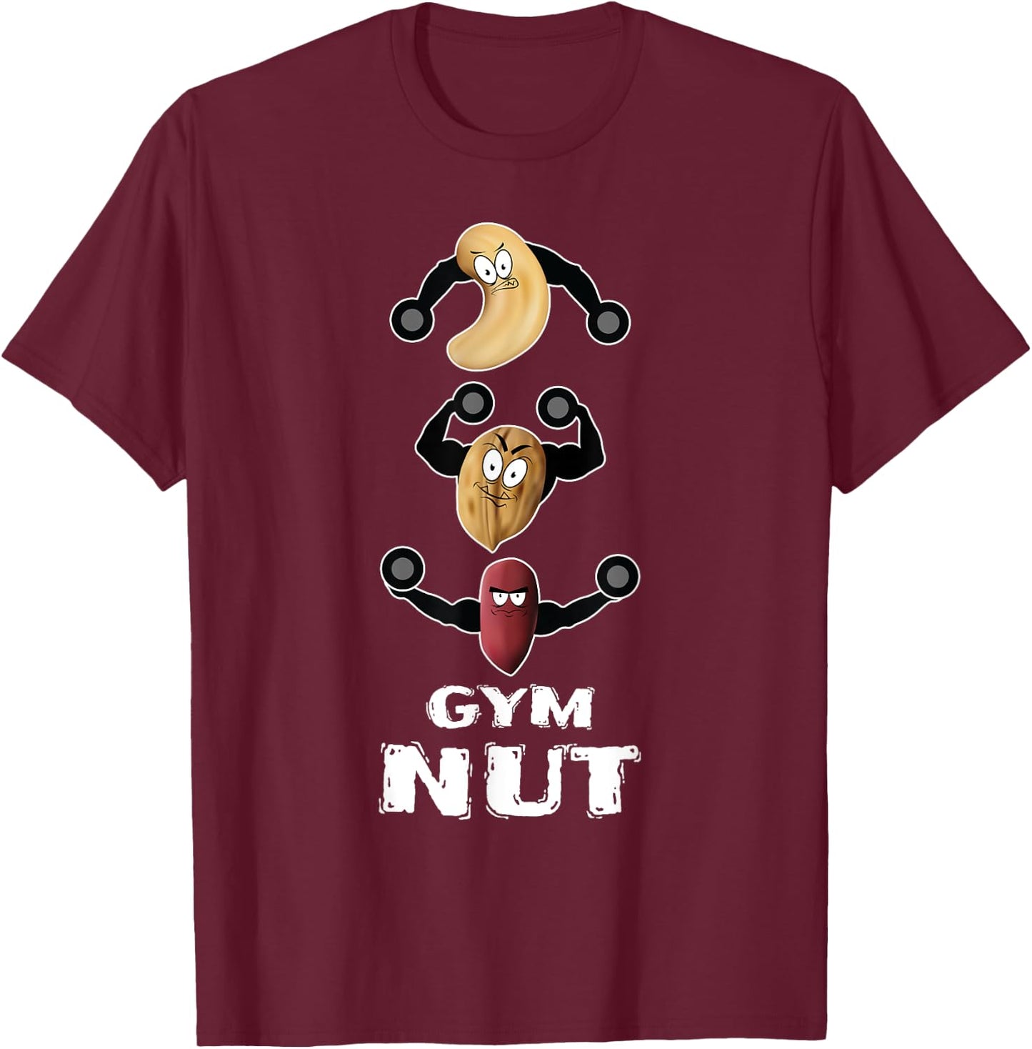 Gym Nut Funny Workout Shirt Nuts Pun Punny Guys Gift T-Shirt - T-Shirt | Maroon