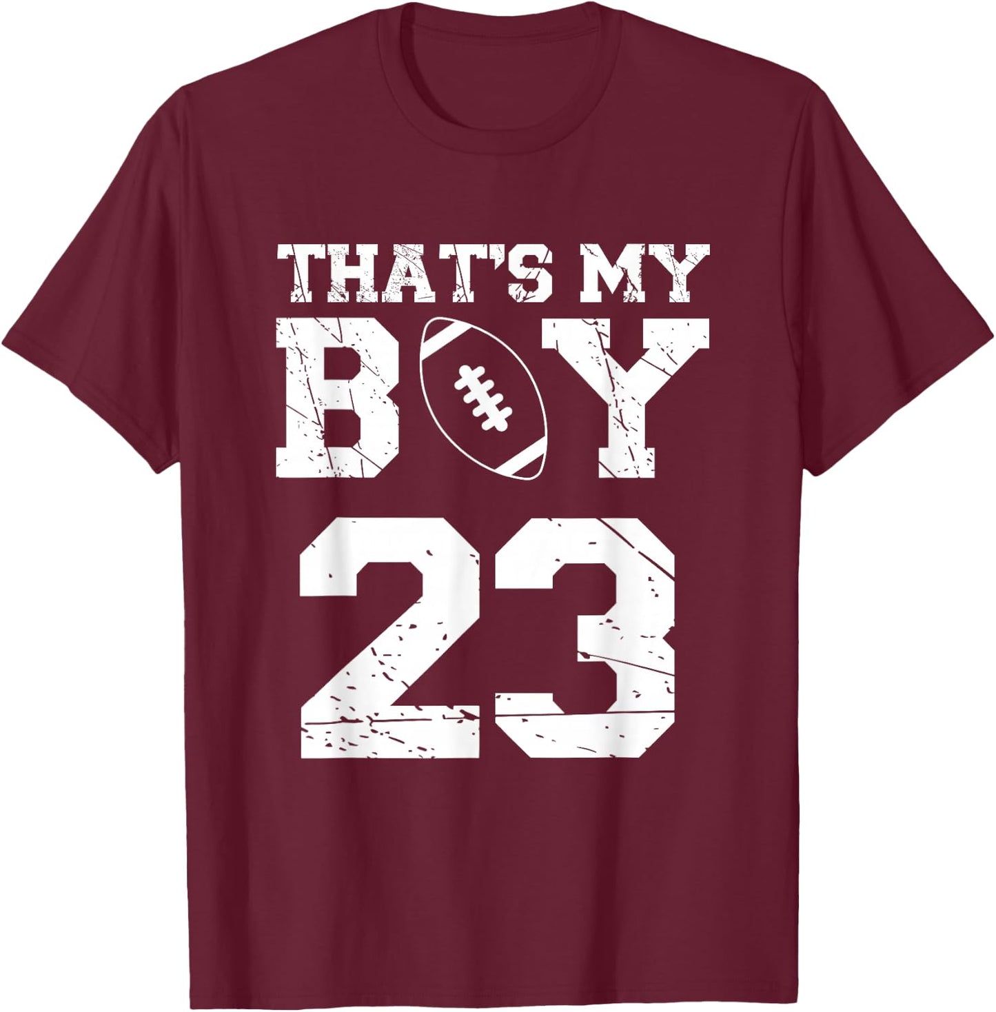 That's My Boy Football Number #23 T-Shirt - T-Shirt | Maroon