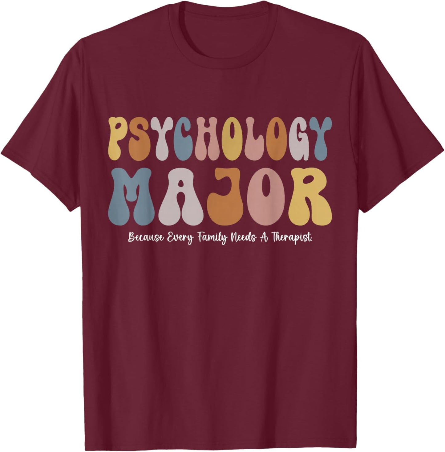 Funny Psychology Major Psychology Student Funny School Psych T-Shirt - T-Shirt | Maroon