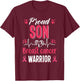 proud Son breast cancer warrior awareness pink ribbon T-Shirt - T-Shirt | Maroon