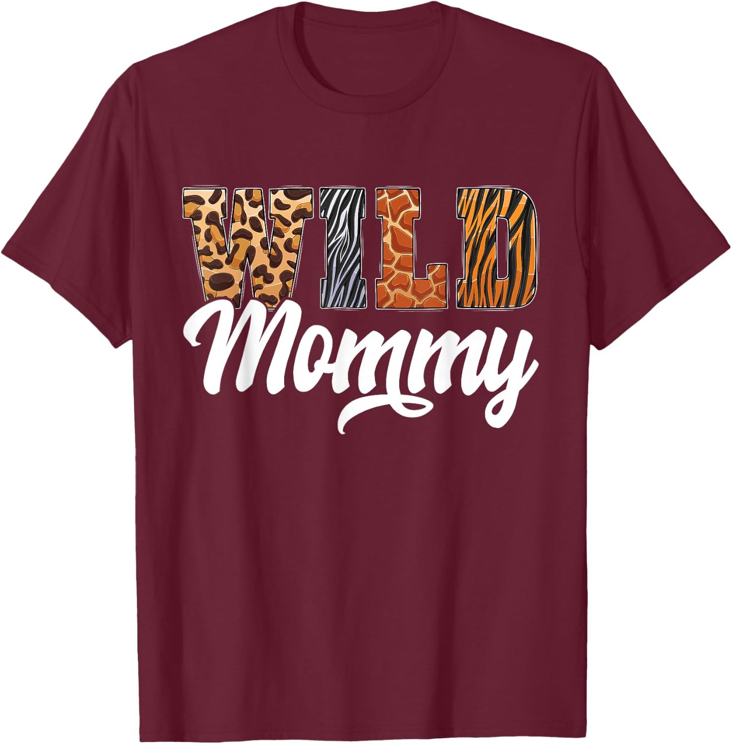 Wild Mommy Zoo Born Wild Birthday Safari Jungle T-Shirt - T-Shirt | Maroon