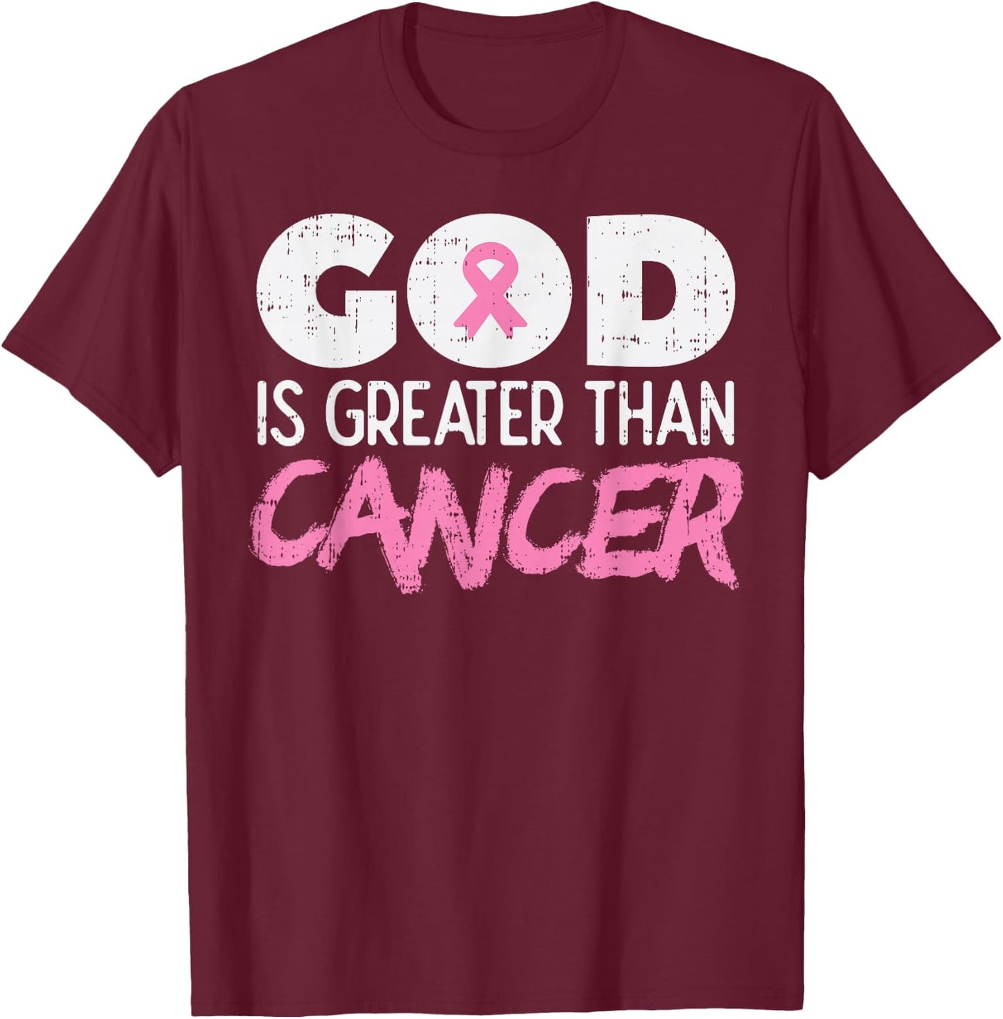 God Is Greater Than Cancer Ribbon Breast Cancer Awareness T-Shirt - T-Shirt | Maroon