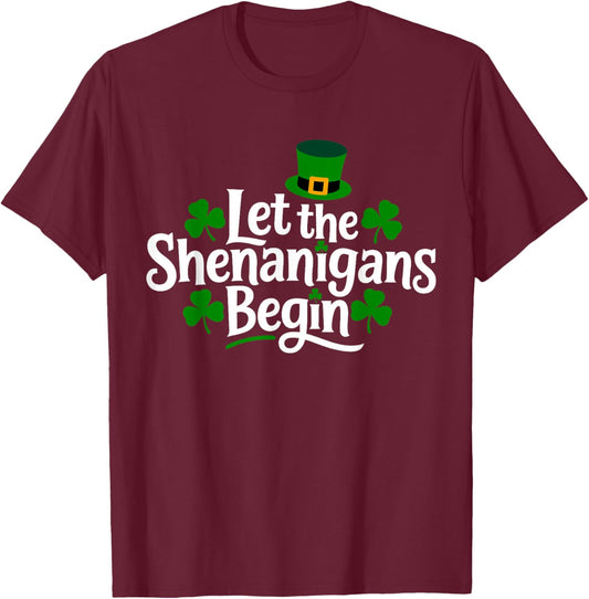 Let The Shenanigans Begin Funny Clovers St Patrick's Day T-Shirt - T-Shirt | Maroon