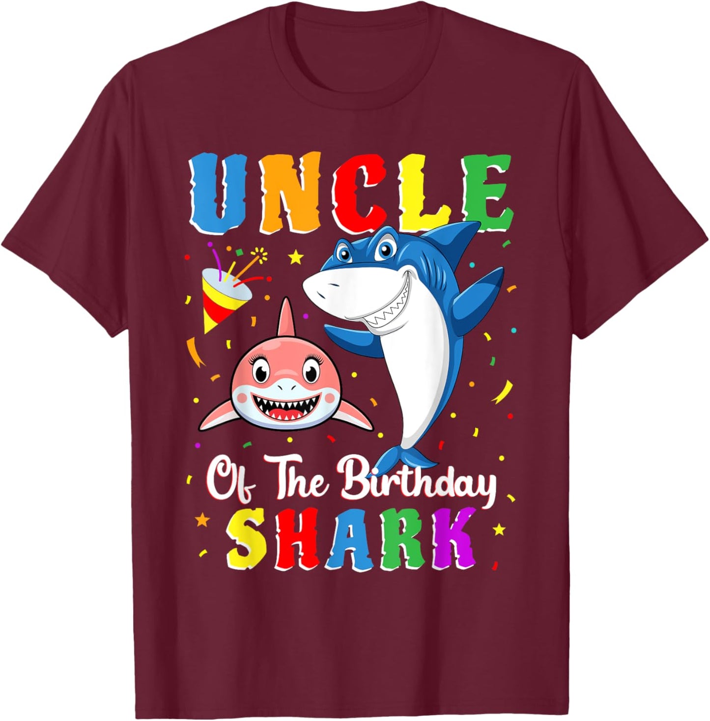 Uncle Of The Shark Birthday Family Matching Birthday Niece T-Shirt - T-Shirt | Maroon