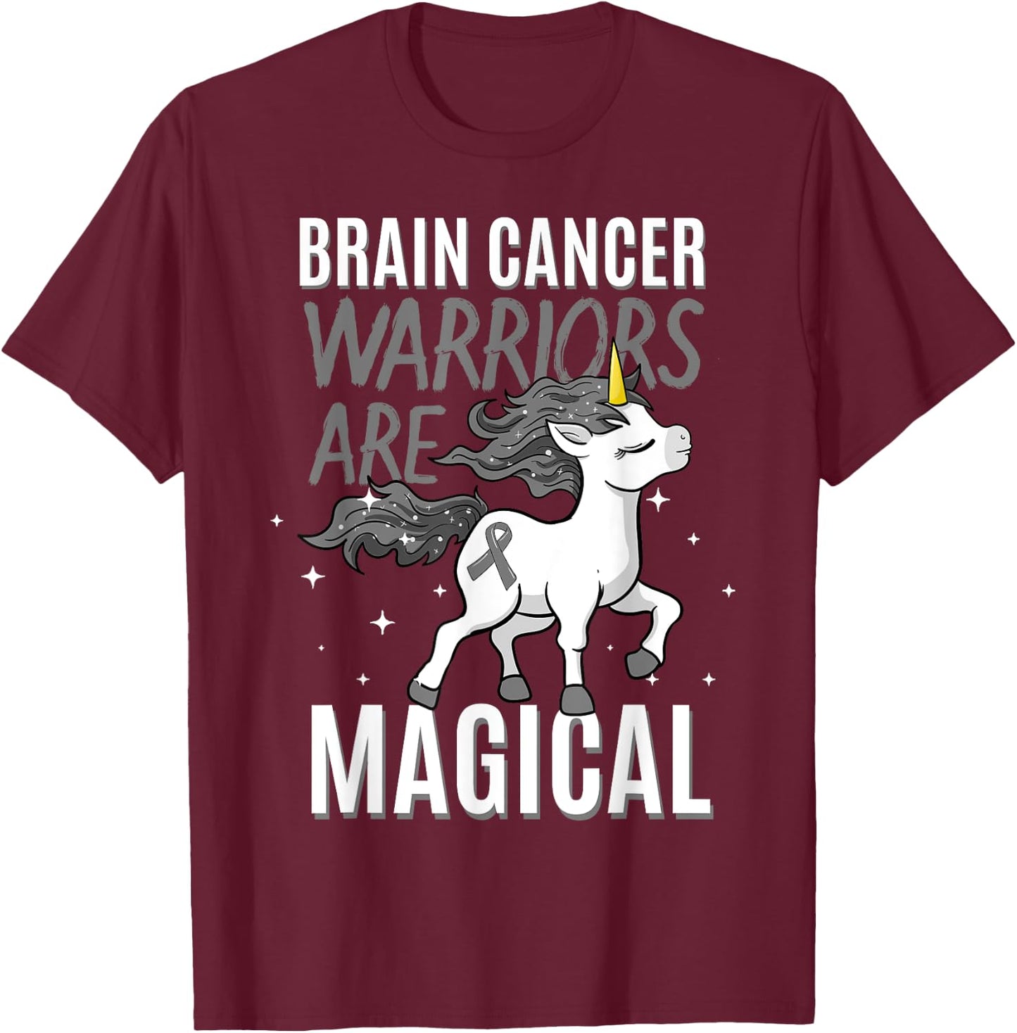 Brain Cancer Warrior Magical Unicorn Grey Ribbon Metastasis T-Shirt - T-Shirt | Maroon