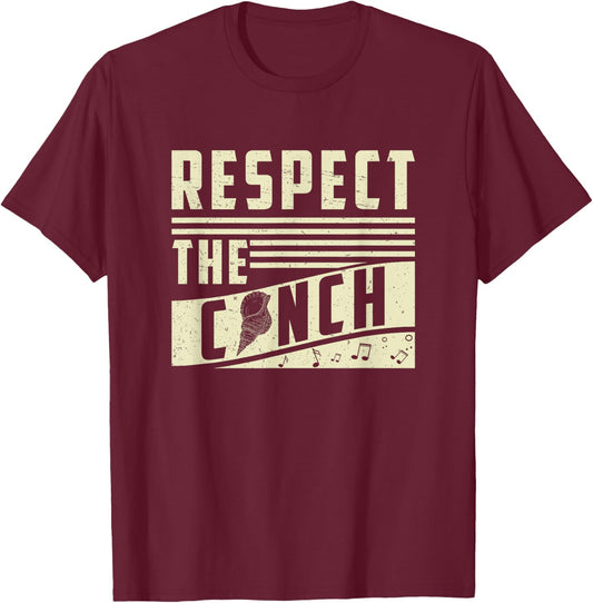 Respect The Conch Funny Conch Shell Music T-Shirt - T-Shirt | Maroon