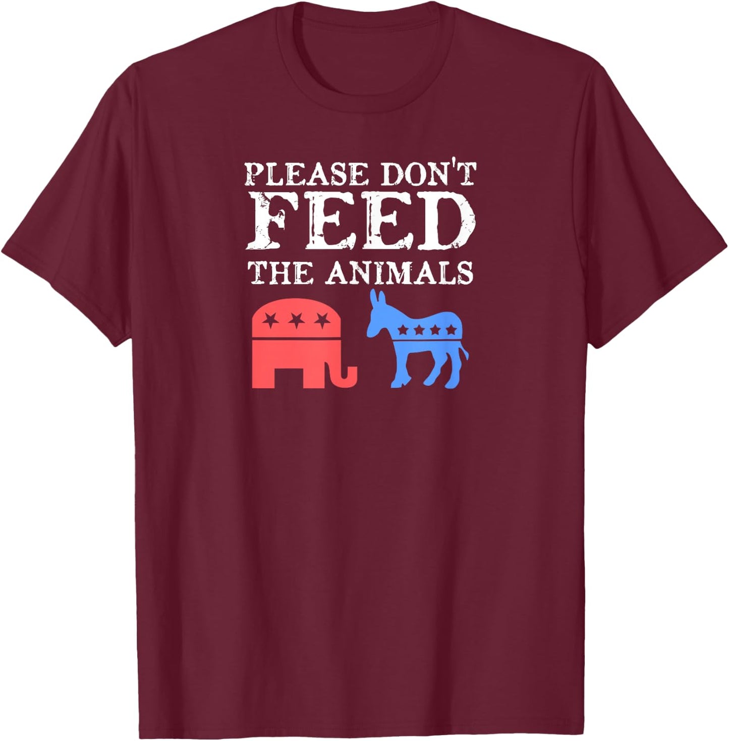 Vintage Distressed Please Don't Feed The Animals Libertarian T-Shirt - T-Shirt | Maroon