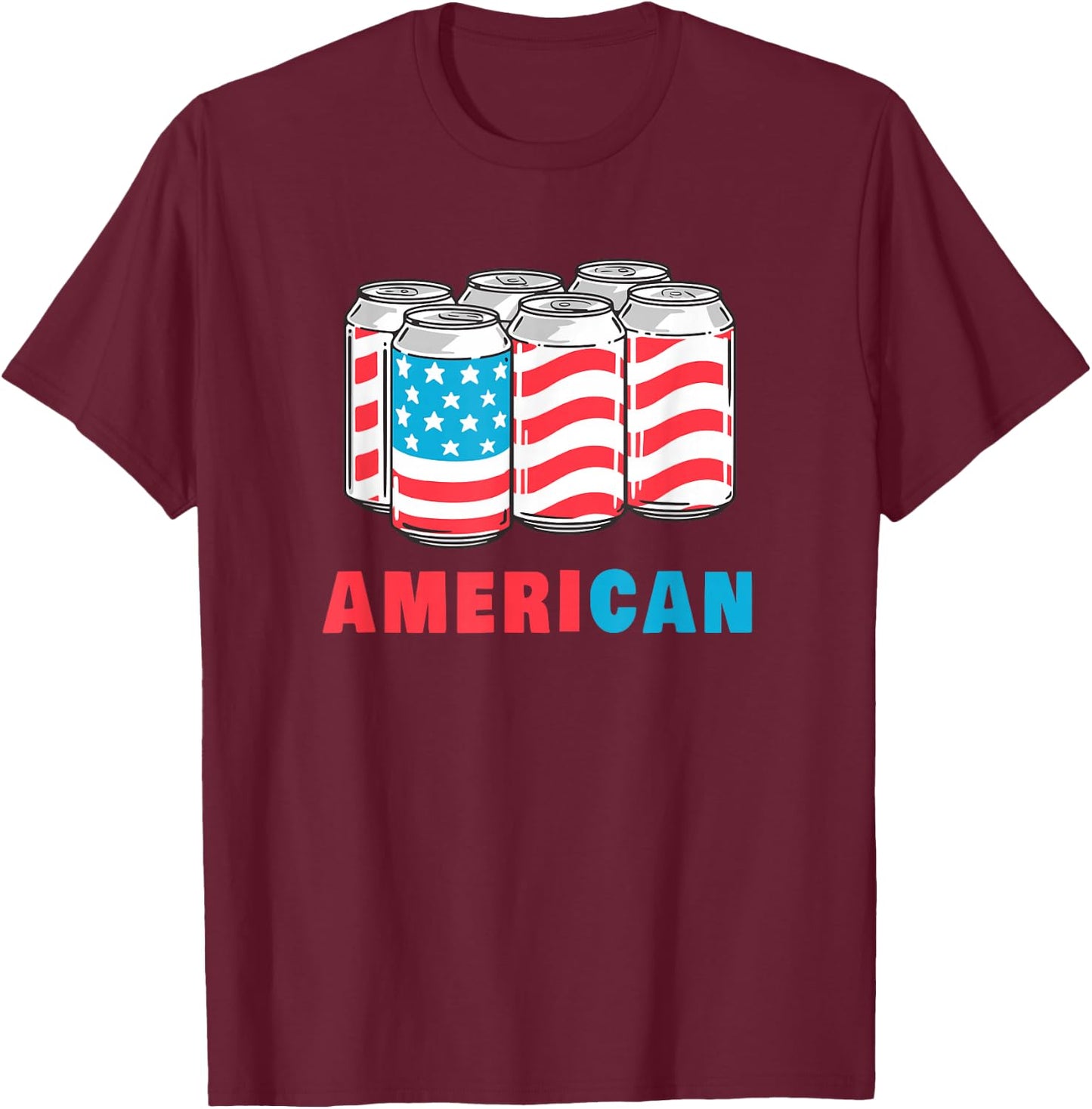 AmeriCan Funny 4th of July Beer Patriotic USA Flag T-Shirt - T-Shirt | Maroon