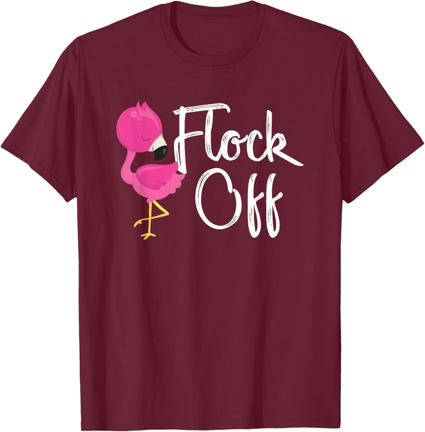 Flamingo Flock Off T-Shirt - T-Shirt | Maroon