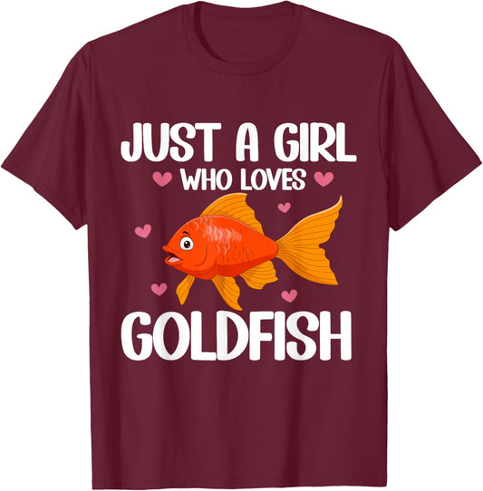 Just a Girl who loves Goldfish T-Shirt - T-Shirt | Maroon