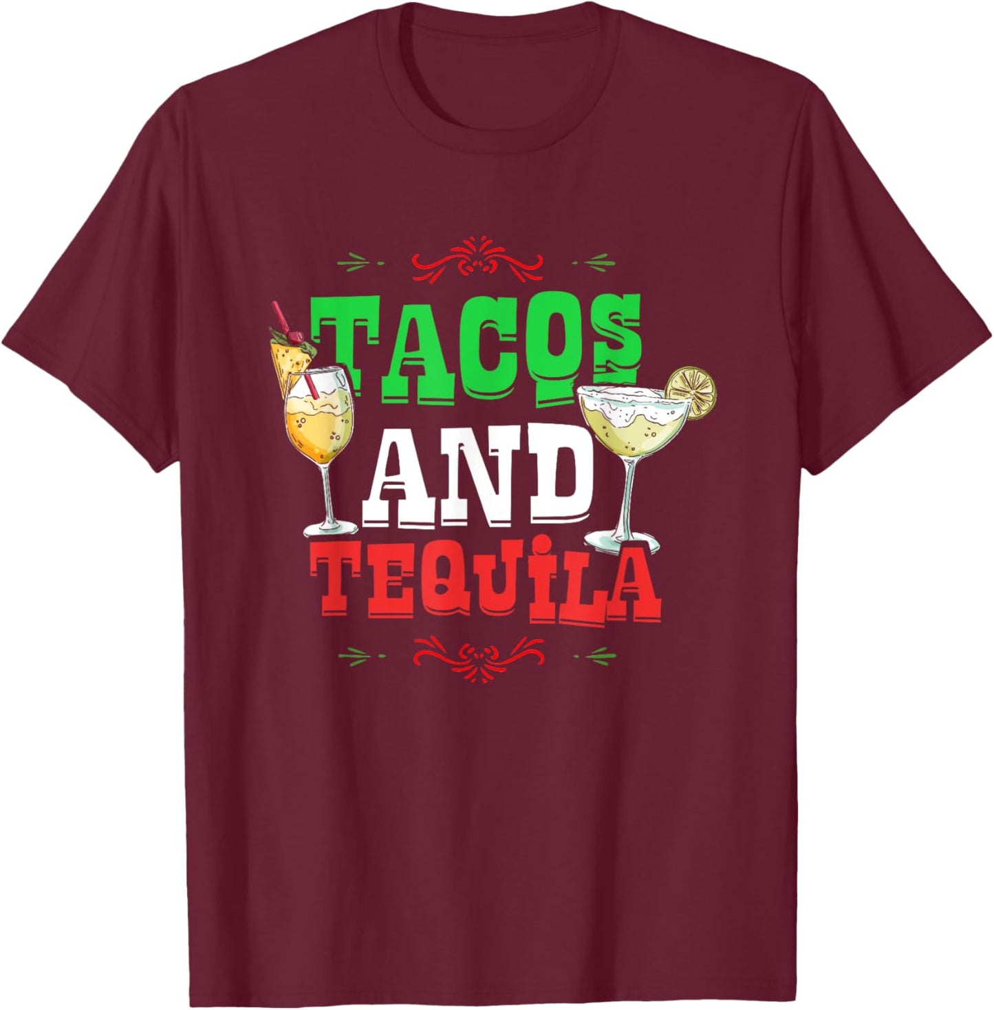Tacos And Tequila | Mexican Food Alcohol | Mexico T-Shirt - T-Shirt | Maroon