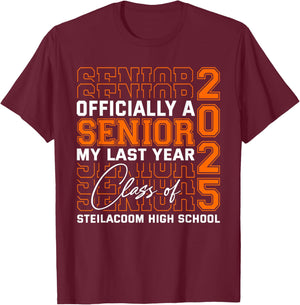 Steilacoom High School Officially a Senior Class of 2025 T-Shirt - T-Shirt | Maroon