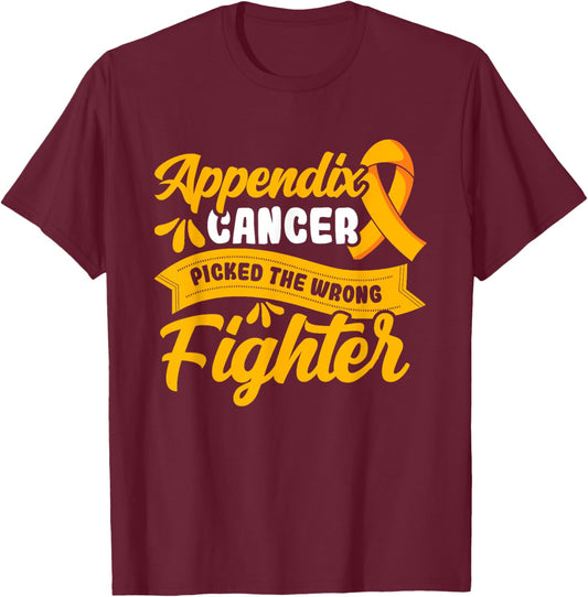 Appendix picked the wrong fighter Appendix Cancer Awareness T-Shirt - T-Shirt | Maroon