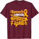 Appendix picked the wrong fighter Appendix Cancer Awareness T-Shirt - T-Shirt | Maroon