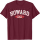 Howard Dad WI Wisconsin Home Roots Howard Father's day T-Shirt - T-Shirt | Maroon