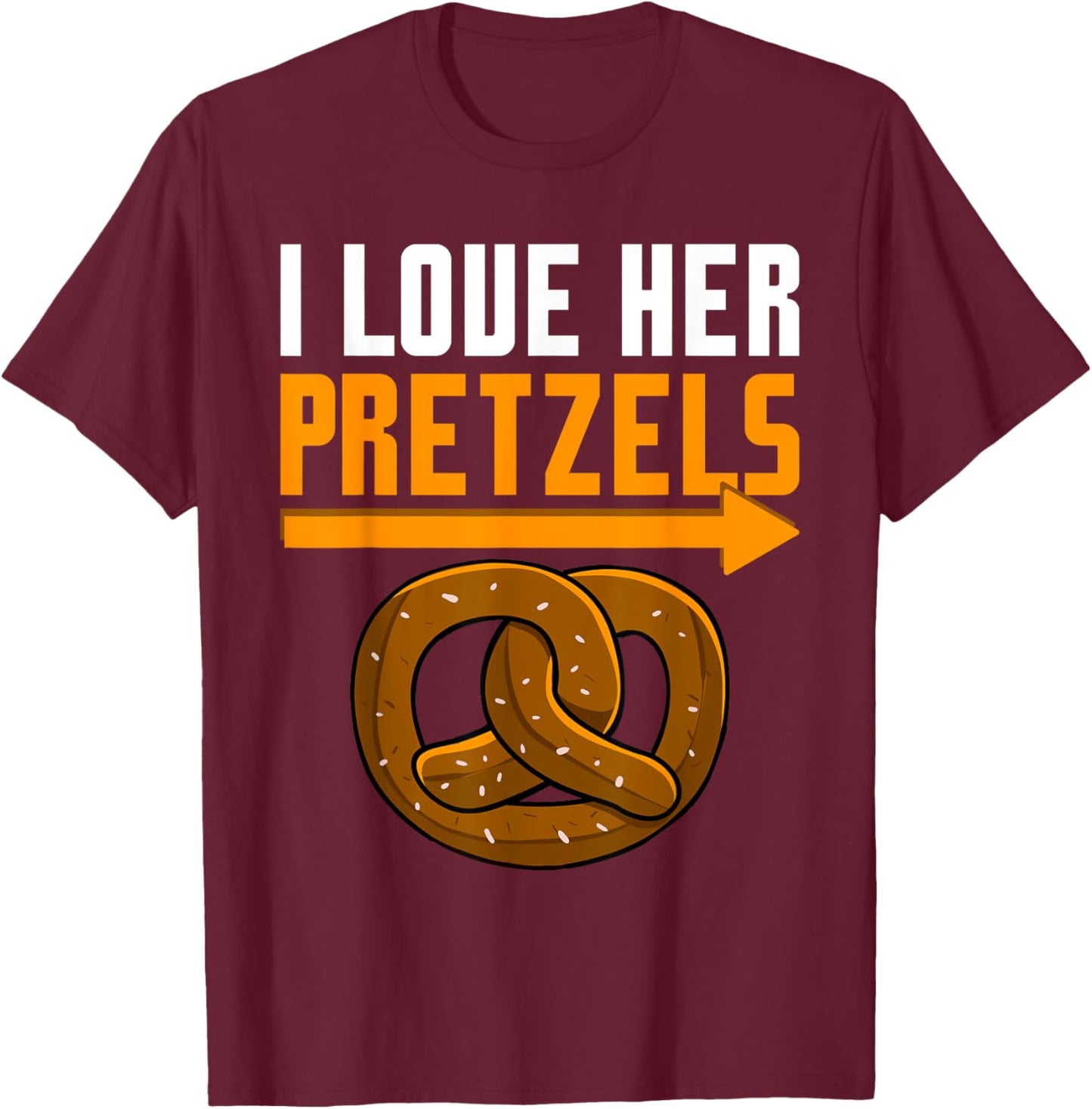 Oktoberfest I Love Her Pretzels Funny Boyfriend Couple Men T-Shirt - T-Shirt | Maroon
