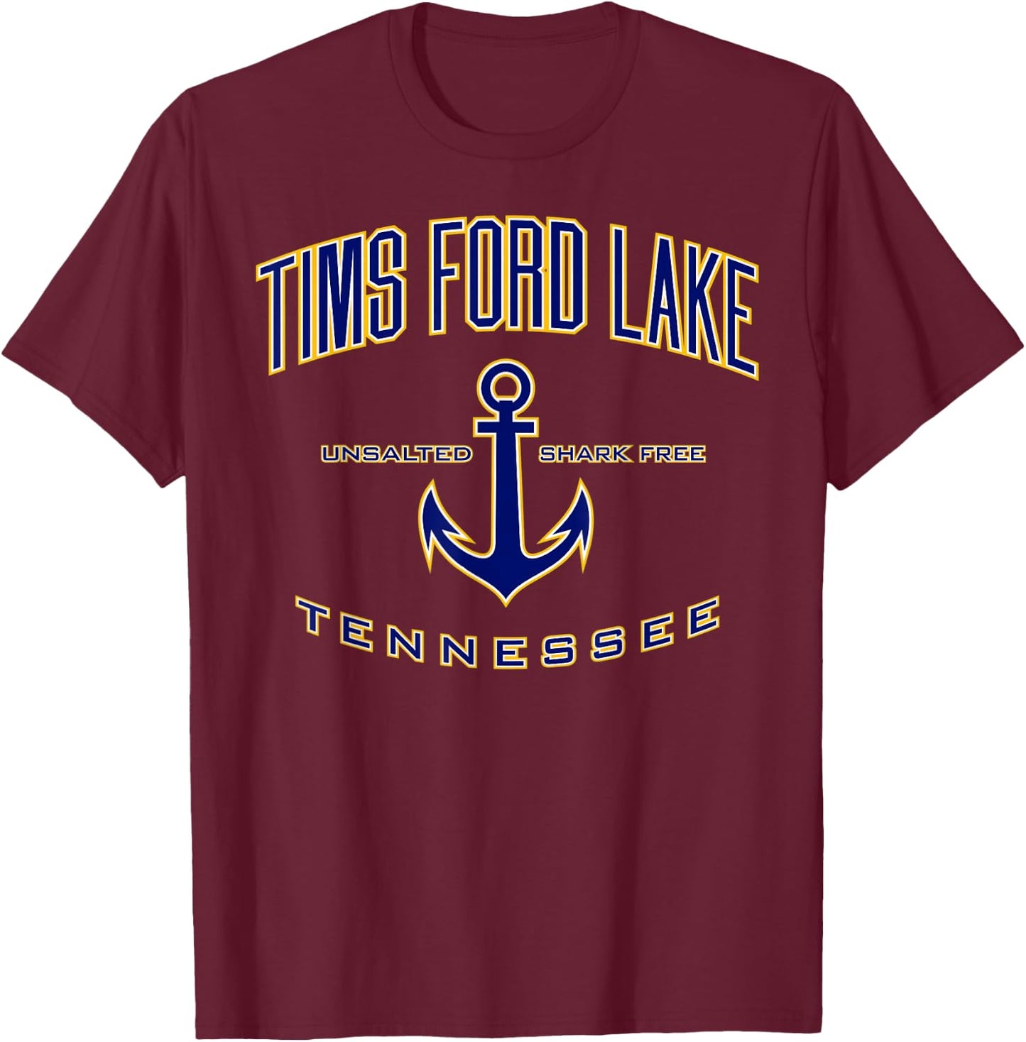 Tims Ford Lake Shirt , Men, Girls & Boys T-Shirt - T-Shirt | Maroon