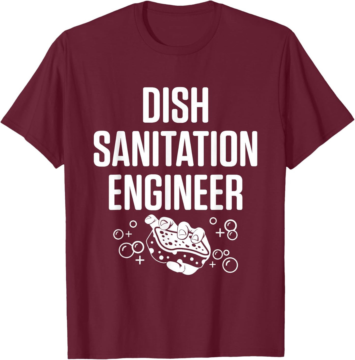 Dishwasher Sanitation Engineer Funny Dishwashing Gift T-Shirt - T-Shirt | Maroon