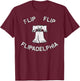 Flip Flip Flipadelphia Election 2020 Black Cotton , Men's Small, Short Sleeve, , Classic Fit, Halloween, Thanksgiving, Birthday, Christmas T-Shirt - T-Shirt | Maroon