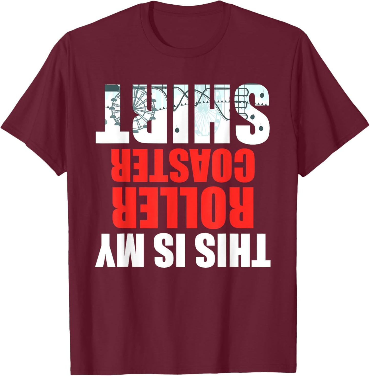 This is My Roller Coaster Funny Theme Park Carnival Ride T-Shirt - T-Shirt | Maroon