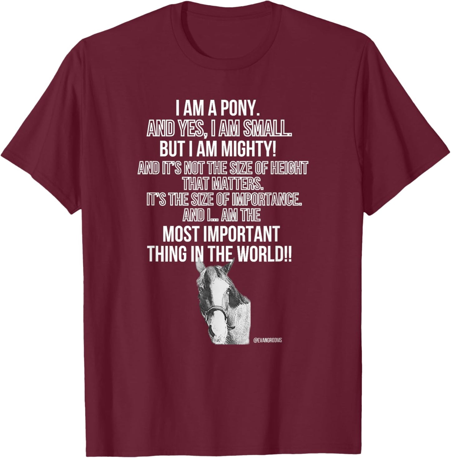 Piper The Talking Pony - Small But Mighty T-Shirt - T-Shirt | Maroon
