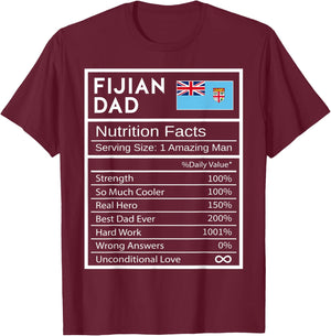 Fijian Dad Nutrition Facts National Pride Gift Dad T-Shirt - T-Shirt | Maroon