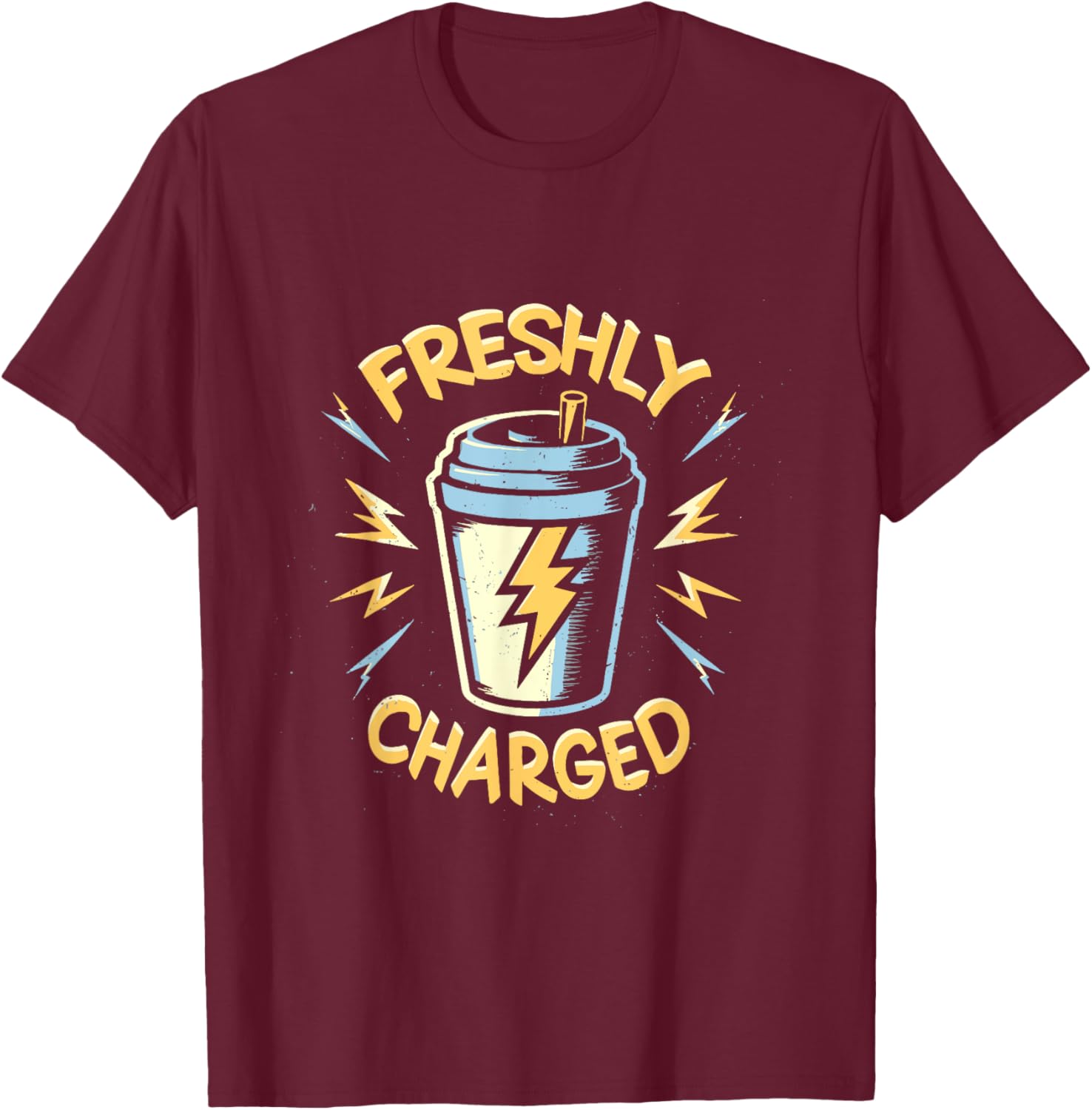 Freshly Charged awake coffee caffeine energised buzz T-Shirt - T-Shirt | Maroon