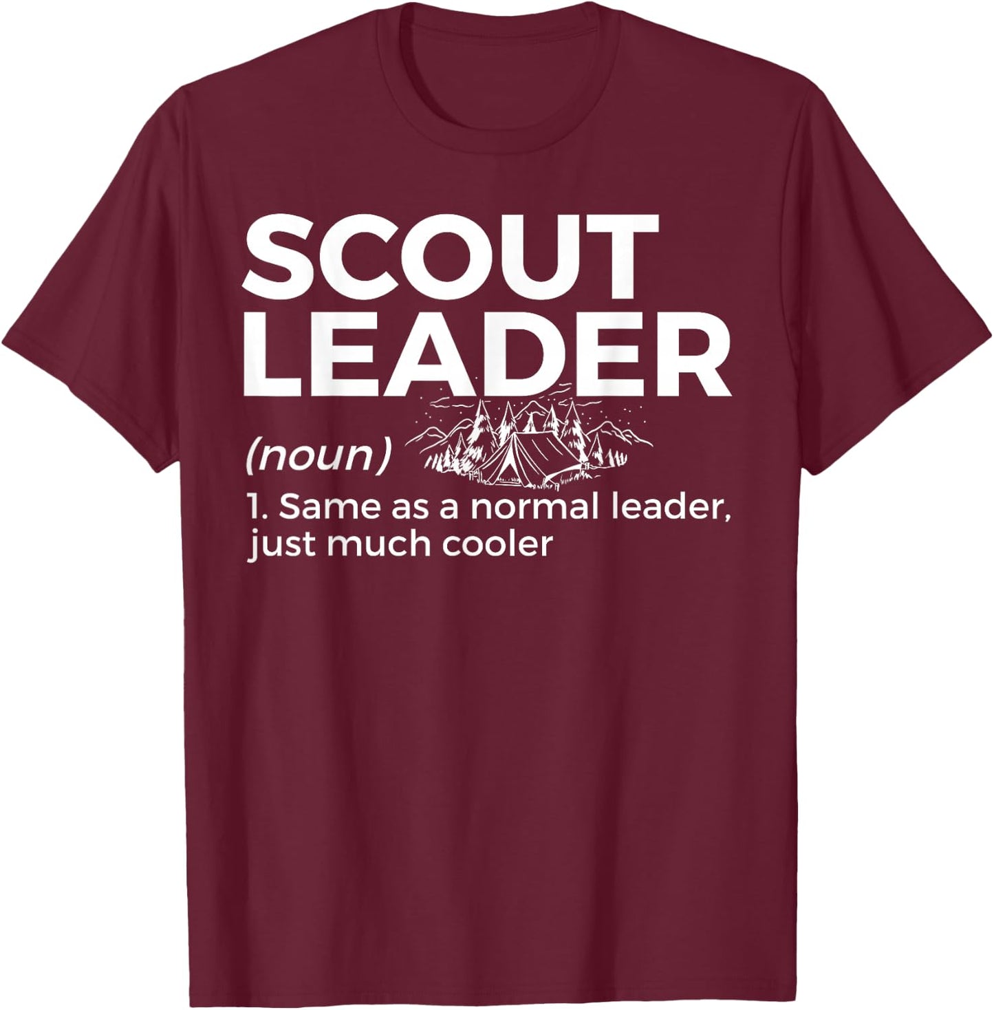 Scouting Funny Scout Leader Definition T-Shirt - T-Shirt | Maroon