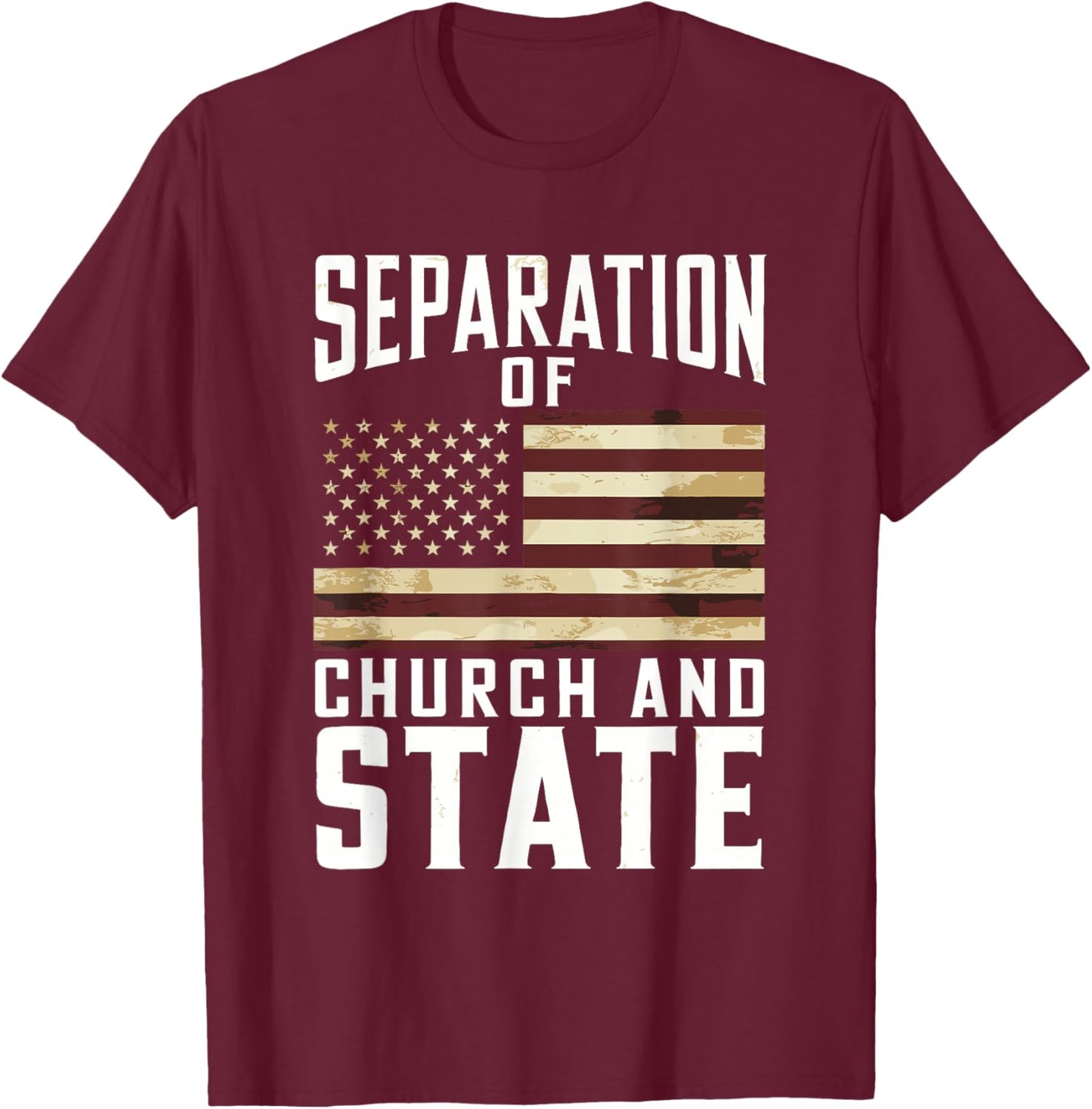 Separation Of Church And State T-Shirt - T-Shirt | Maroon