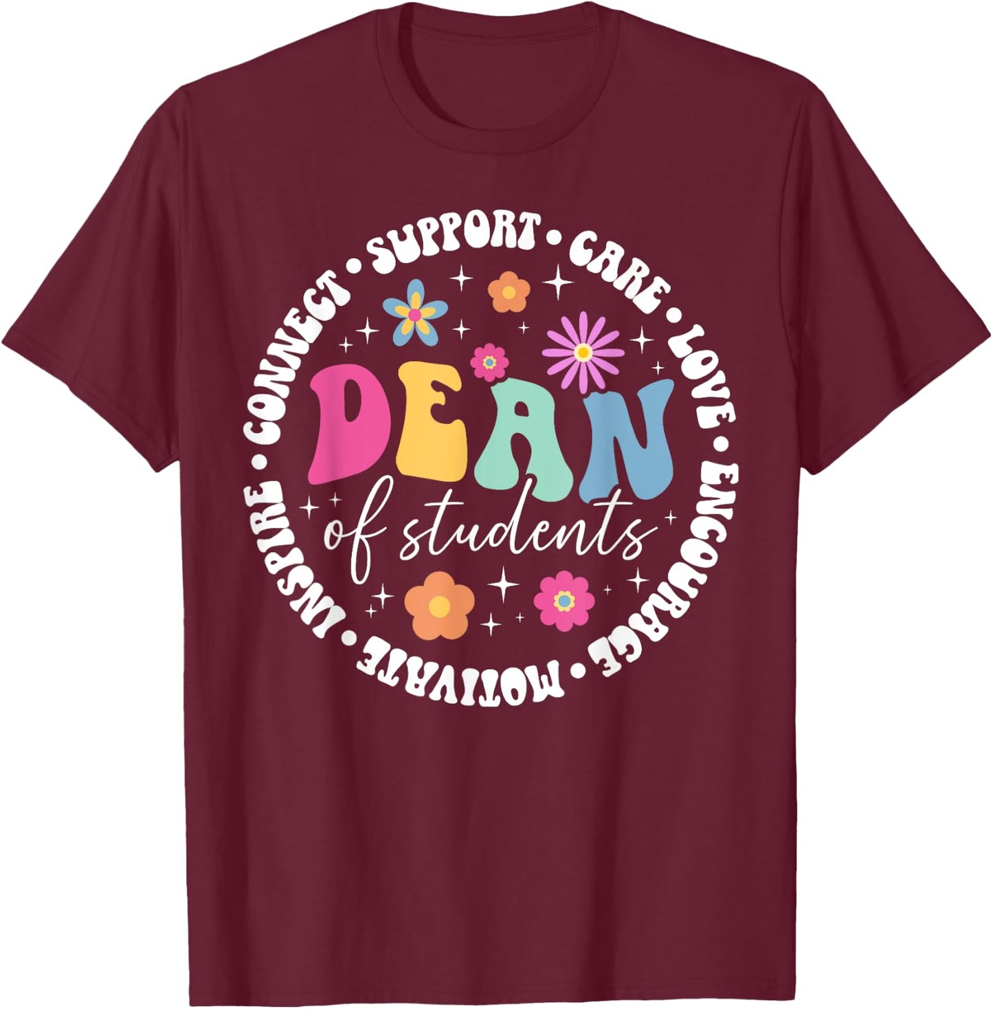 Dean Of Students Appreciation Circle Dean Of Students T-Shirt - T-Shirt | Maroon