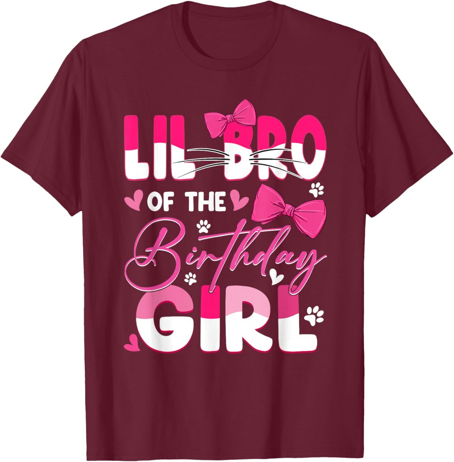 Lil Bro Of The Birthday Girl Cat Kitty Family Matching T-Shirt - T-Shirt | Maroon