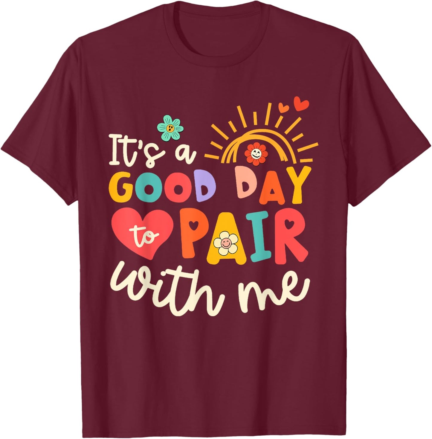 It's A Good Day To Pair With Me Applied Behavior Analyst T-Shirt - T-Shirt | Maroon