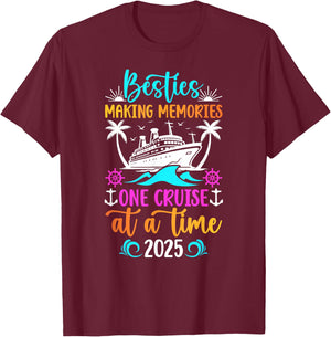 Making Memories Besties Cruise Trip 2025 Best Friend Cruise T-Shirt - T-Shirt | Maroon